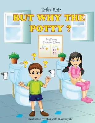 Aber warum das Töpfchen? - But Why The Potty?