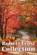 Die Robert-Frost-Sammlung - The Robert Frost Collection