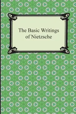 Die grundlegenden Schriften von Nietzsche - The Basic Writings of Nietzsche