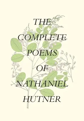 Sämtliche Gedichte von Nathaniel Hutner - The Complete Poems of Nathaniel Hutner