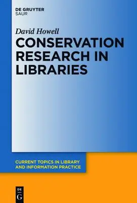 Konservierungsforschung in Bibliotheken - Conservation Research in Libraries