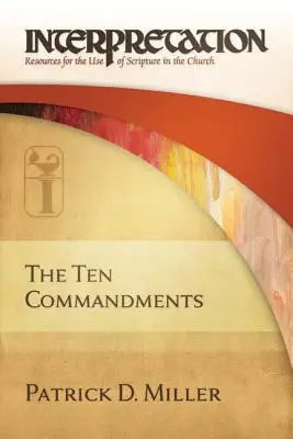 Die Zehn Gebote: Auslegung: Ressourcen für den Gebrauch der Heiligen Schrift in der Kirche - The Ten Commandments: Interpretation: Resources for the Use of Scripture in the Church