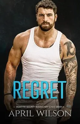 Reue: (McIntyre Security Bodyguard Serie - Buch 11) - Regret: (McIntyre Security Bodyguard Series - Book 11)