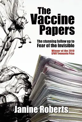 Die Vaccine Papers - The Vaccine Papers