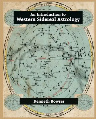 Eine Einführung in die westliche siderische Astrologie, dritte Auflage - An Introduction to Western Sidereal Astrology Third Edition