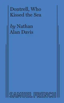 Dontrell, der das Meer küsste - Dontrell, Who Kissed the Sea