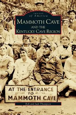 Mammoth Cave und die Höhlenregion von Kentucky - Mammoth Cave and the Kentucky Cave Region