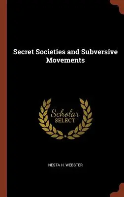 Geheimbünde und subversive Bewegungen - Secret Societies and Subversive Movements