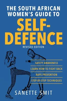 Der Leitfaden für südafrikanische Frauen zur Selbstverteidigung - The South African Women's Guide to Self-Defence