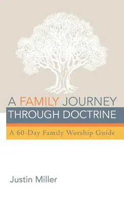 Eine Familienreise durch die Lehre - A Family Journey through Doctrine