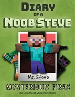 Tagebuch eines Minecraft-Noobs Steve: Buch 1 - Mysteriöse Brände - Diary of a Minecraft Noob Steve: Book 1 - Mysterious Fires