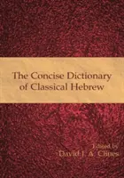 Das Kurze Wörterbuch des klassischen Hebräisch - The Concise Dictionary of Classical Hebrew