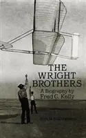 Die Gebrüder Wright: Eine Biographie - The Wright Brothers: A Biography