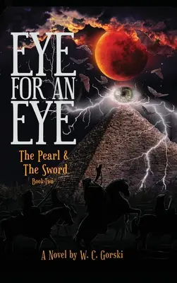 Ein Auge für ein Auge: Die Perle und das Schwert - Zweites Buch - EYE for an EYE: The Pearl & The Sword Book-Two