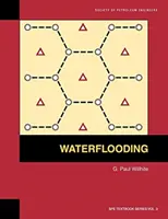 Waterflooding: Lehrbuch 3 - Waterflooding: Textbook 3