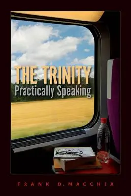 Die Trinität, praktisch gesprochen - The Trinity, Practically Speaking