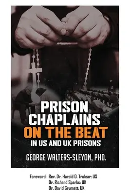 Gefängnisseelsorger auf Streife in US-amerikanischen und britischen Gefängnissen - Prison Chaplains on the Beat in US and UK Prisons