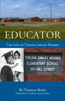 Erzieherin: Das Leben von Thelma Smiley Morris - Educator: The Life of Thelma Smiley Morris