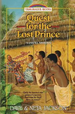 Die Suche nach dem verlorenen Prinzen: Samuel Morris stellt sich vor - Quest for the Lost Prince: Introducing Samuel Morris