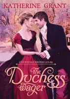 Die Wette der Herzogin - The Duchess Wager