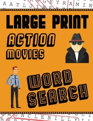 Large Print Action Movies Word Search: Mit Filmbildern - Extra groß, für Erwachsene und Senioren - Viel Spaß beim Lösen dieser Hollywood-Gangsterfilm-Wortspiele - Large Print Action Movies Word Search: With Movie Pictures - Extra-Large, For Adults & Seniors - Have Fun Solving These Hollywood Gangster Film Word F