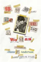 15 bis 30: Komme ein Mann - 15 to 30: Be COME ING a WoMan