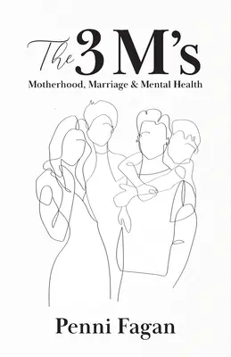 Die 3 M's: Mutterschaft, Ehe und psychische Gesundheit - The 3 M's: Motherhood, Marriage & Mental Health