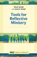 Tools for Reflective Ministry Neuauflage - Tools for Reflective Ministry Reissue
