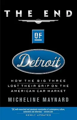 Das Ende von Detroit: Wie die Großen Drei ihren Einfluss auf den amerikanischen Automarkt verloren - The End of Detroit: How the Big Three Lost Their Grip on the American Car Market