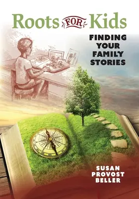 Wurzeln für Kinder: Finde deine Familiengeschichten - Roots for Kids: Finding Your Family Stories