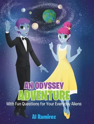 Ein Odyssee-Abenteuer: Mit lustigen Fragen für deine Aliens im Alltag - An Odyssey Adventure: With Fun Questions for Your Everyday Aliens