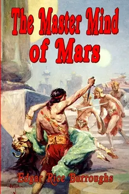 Der Hauptverstand des Mars (1. Auflage Text) - The Master Mind of Mars (1st Edition Text)