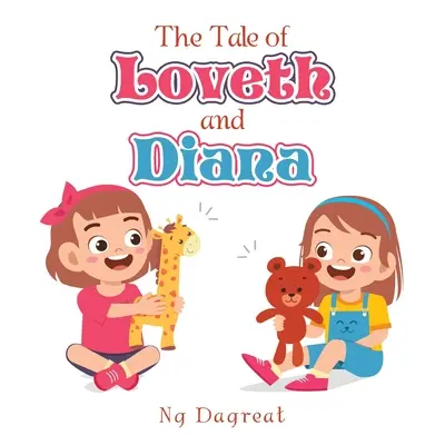 Das Märchen von Loveth und Diana - The Tale of Loveth and Diana