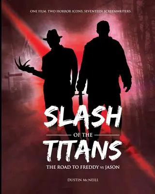 Schrägstrich der Titanen: Der Weg zu Freddy vs. Jason - Slash of the Titans: The Road to Freddy vs Jason