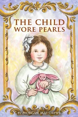 Das Kind trug Perlen - The Child Wore Pearls