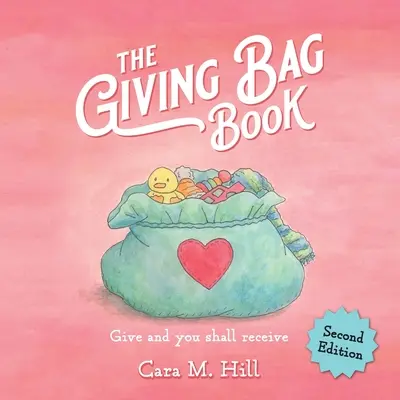 The Giving Bag Book, Zweite Ausgabe - The Giving Bag Book, Second Edition