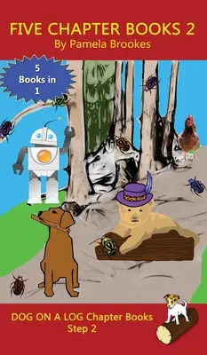 Five Chapter Books 2: (Step 2) Sound Out Books (systematisch dekodierbar) helfen Lesern in der Entwicklungsphase, einschließlich solchen mit Legasthenie, beim Lesenlernen - Five Chapter Books 2: (Step 2) Sound Out Books (systematic decodable) Help Developing Readers, including Those with Dyslexia, Learn to Read