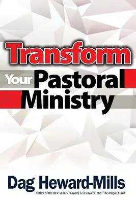 Verwandeln Sie Ihren pastoralen Dienst - Transform You Pastoral Ministry