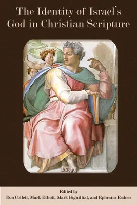 Die Identität des Gottes Israels in der christlichen Schrift - The Identity of Israel's God in Christian Scripture