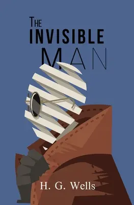 Der unsichtbare Mann (Reader's Library Classics) - The Invisible Man (Reader's Library Classics)