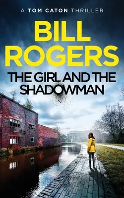 Das Mädchen und der Schattenmann: Manchester Mysteries #11 - The Girl and the Shadowman: Manchester Mysteries #11