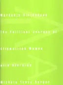 Workable Sisterhood: Die politische Reise von stigmatisierten Frauen mit Hiv/AIDS - Workable Sisterhood: The Political Journey of Stigmatized Women with Hiv/AIDS