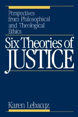 Sechs Theorien der Gerechtigkeit - Six Theories of Justice