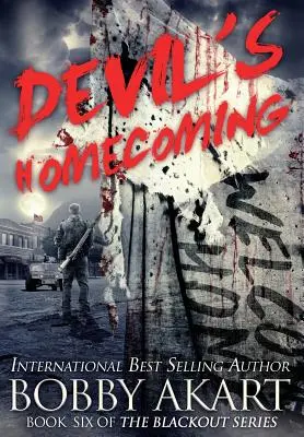 Die Heimkehr des Teufels: Ein postapokalyptischer EMP-Überlebensthriller - Devil's Homecoming: A Post-Apocalyptic EMP Survival Thriller