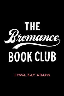 Der Bromance-Buchclub - The Bromance Book Club