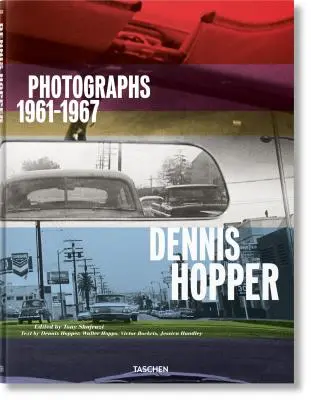 Dennis Hopper. Fotografien 1961-1967 - Dennis Hopper. Photographs 1961-1967