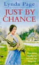 Just By Chance - Eine fesselnde Saga über Freundschaft, Drama und Herzschmerz - Just By Chance - An engrossing saga of friendship, drama and heartache