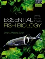 Grundlegende Fischbiologie: Vielfalt, Struktur und Funktion - Essential Fish Biology: Diversity, Structure, and Function