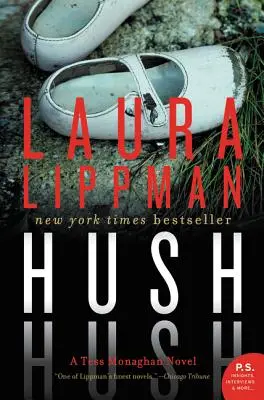 Hush Hush: Ein Tess-Monaghan-Roman - Hush Hush: A Tess Monaghan Novel