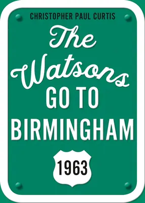 Die Watsons gehen nach Birmingham - 1963: Ausgabe zum 25-jährigen Jubiläum - The Watsons Go to Birmingham--1963: 25th Anniversary Edition